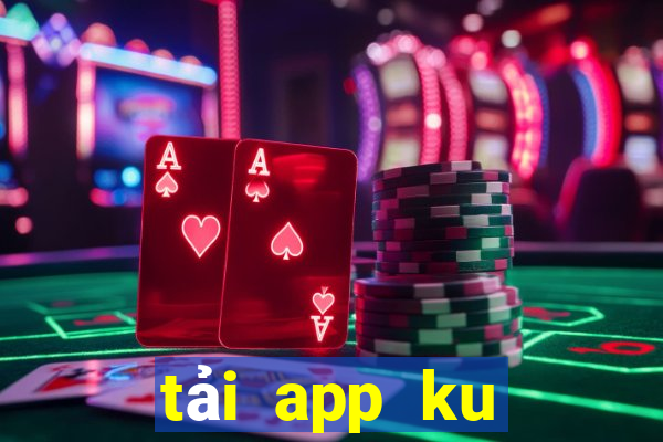 tải app ku casino ku77.win