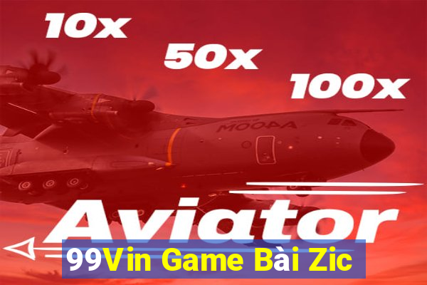 99Vin Game Bài Zic