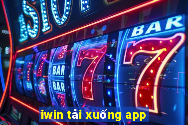 iwin tải xuống app