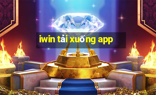 iwin tải xuống app