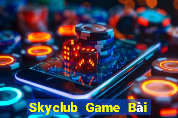 Skyclub Game Bài Slot Đổi Thưởng