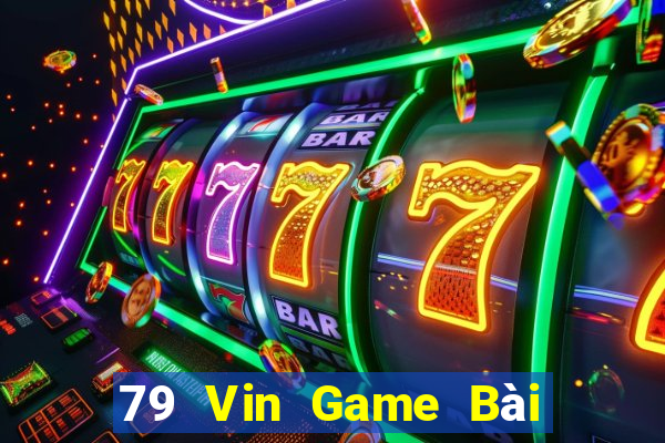 79 Vin Game Bài Mậu Binh