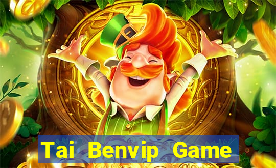 Tai Benvip Game Bài Nổ Hũ Uy Tín