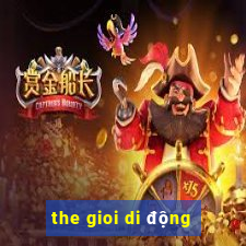 the gioi di động