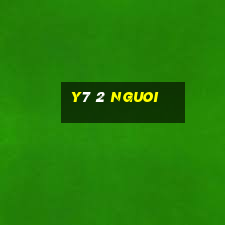 y7 2 nguoi