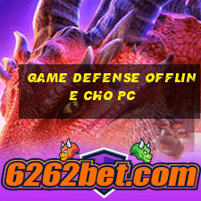 game defense offline cho pc