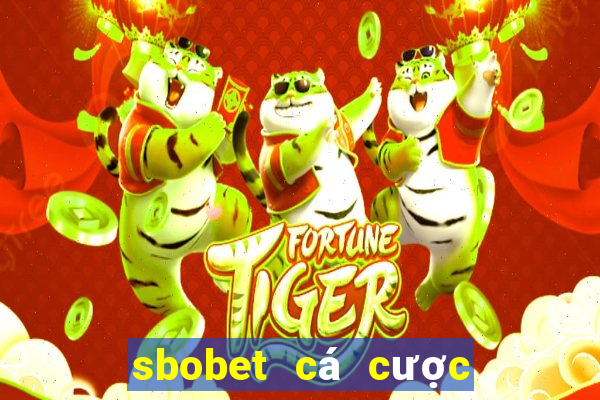 sbobet cá cược thể thao kèo châu á