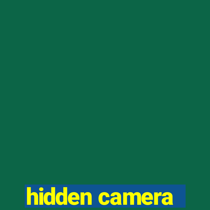 hidden camera