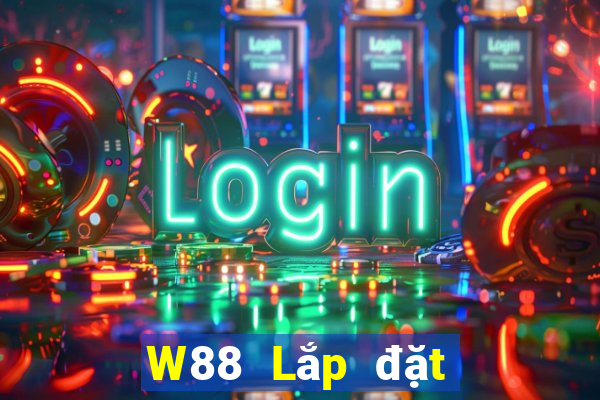 W88 Lắp đặt vàng lớn