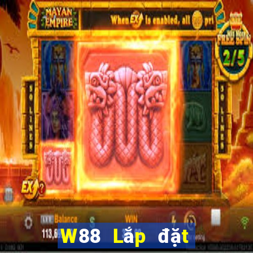 W88 Lắp đặt vàng lớn