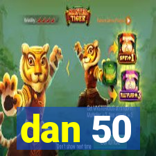 dan 50