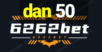 dan 50