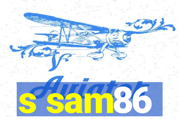 s sam86