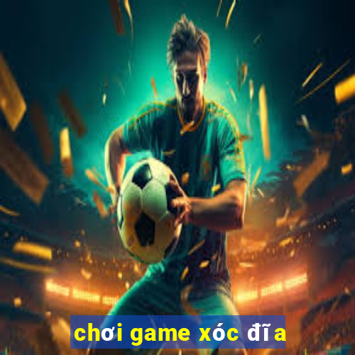 chơi game xóc đĩa