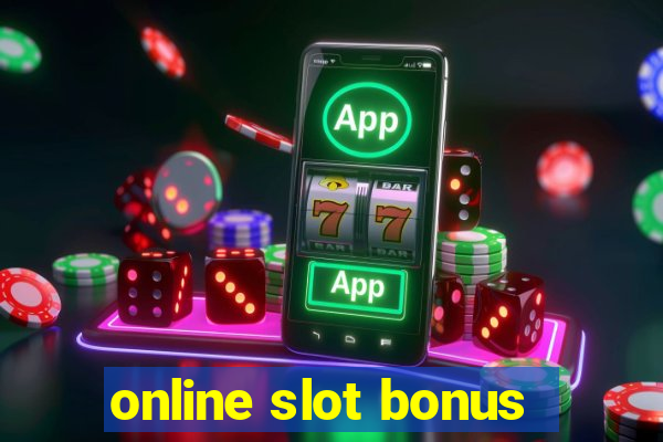 online slot bonus