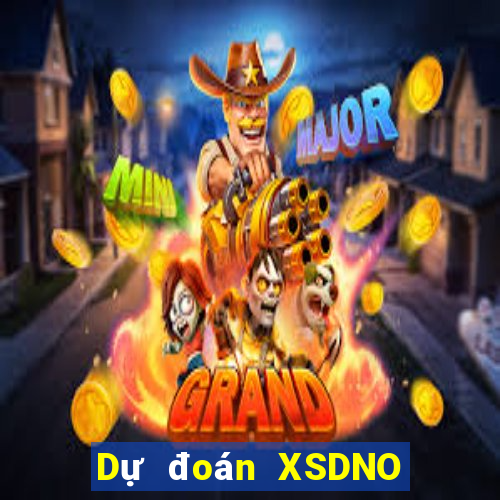 Dự đoán XSDNO ngày 8