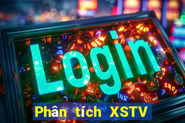 Phân tích XSTV ngày 30