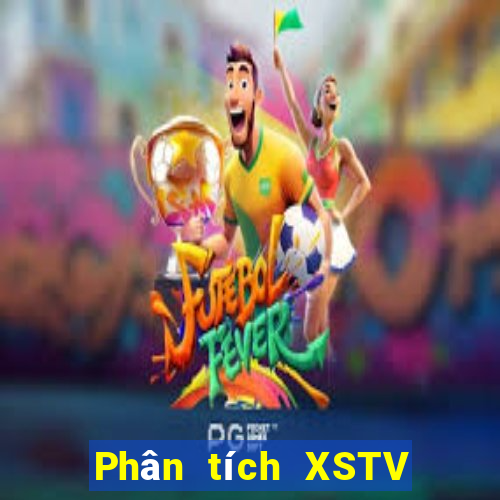 Phân tích XSTV ngày 30