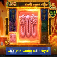 G63 Vin Game Bài Royal