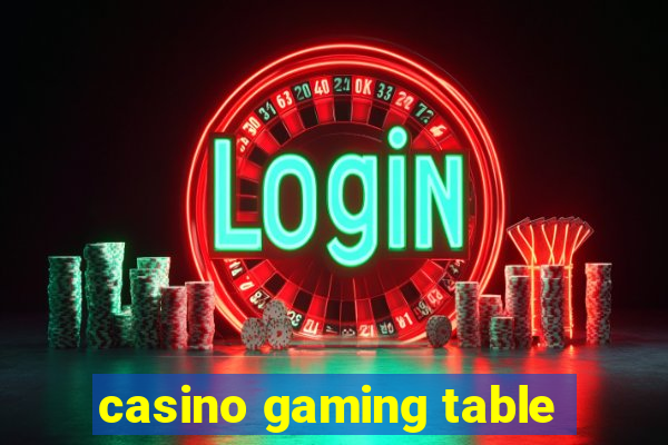 casino gaming table