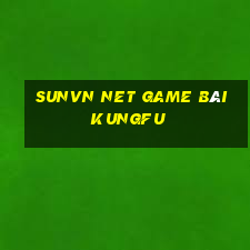 Sunvn Net Game Bài Kungfu