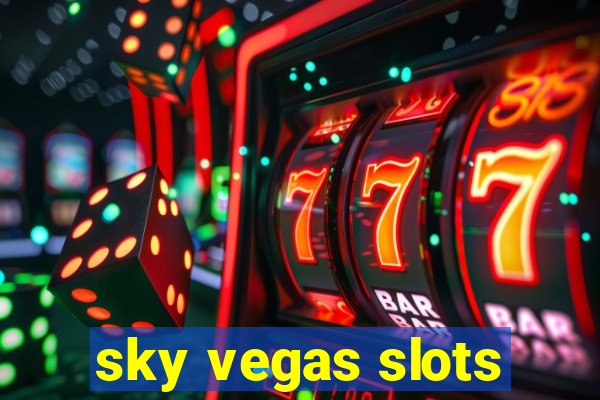 sky vegas slots