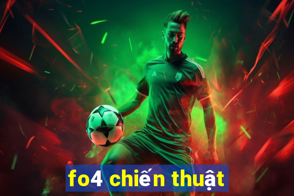 fo4 chiến thuật