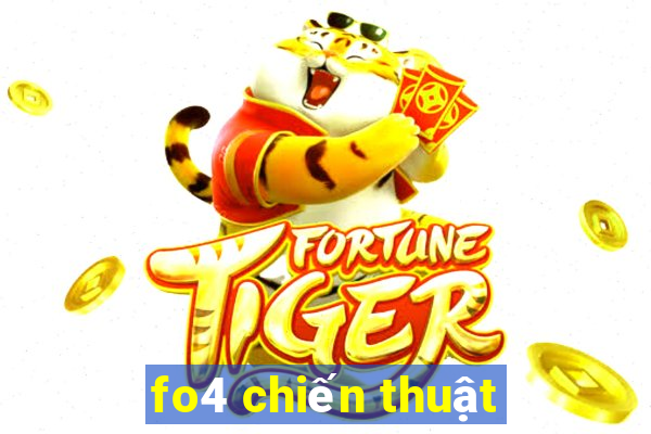 fo4 chiến thuật