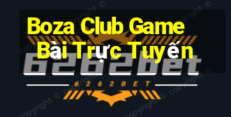 Boza Club Game Bài Trực Tuyến