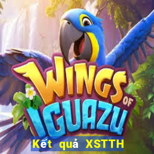 Kết quả XSTTH Thứ 5