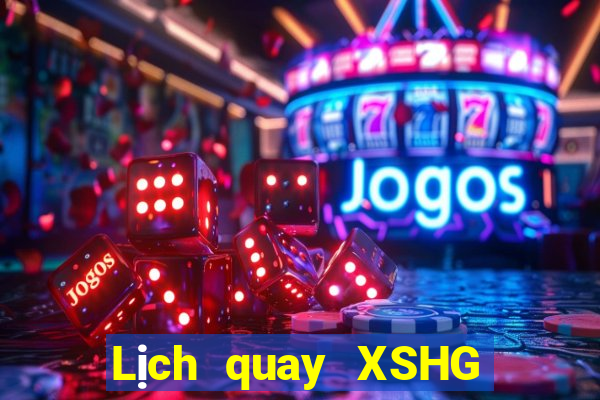 Lịch quay XSHG ngày 8