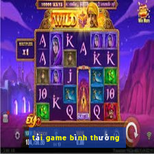 tải game bình thường