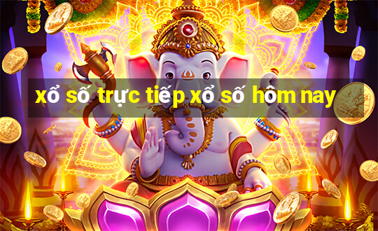 xổ số trực tiếp xổ số hôm nay