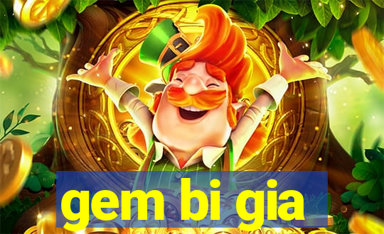 gem bi gia