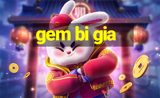 gem bi gia