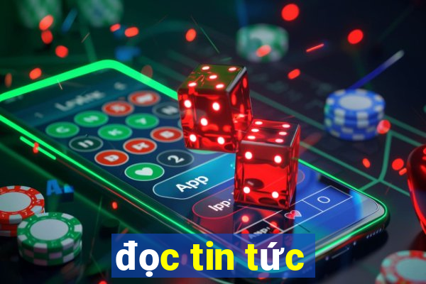 đọc tin tức