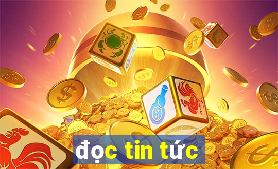 đọc tin tức