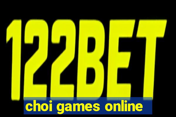 choi games online