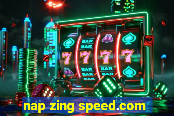 nap zing speed.com