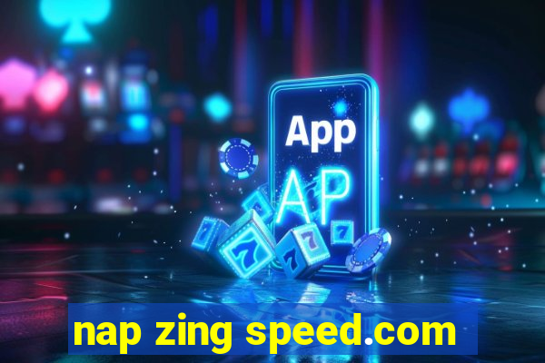 nap zing speed.com