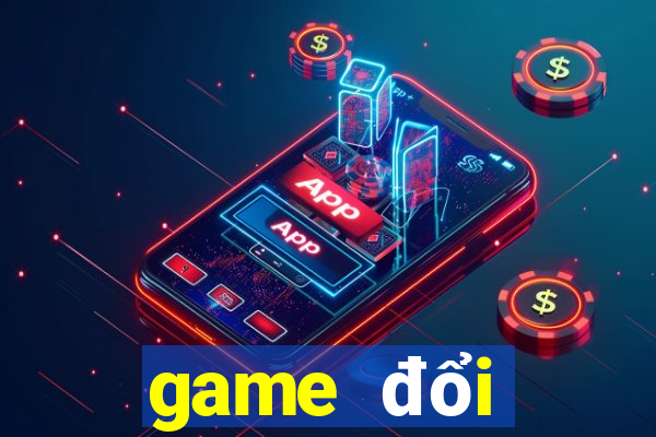 game đổi thưởng x8