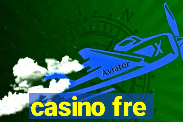 casino fre