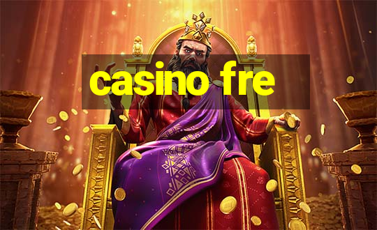 casino fre