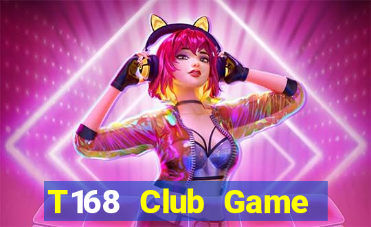 T168 Club Game Bài Zic