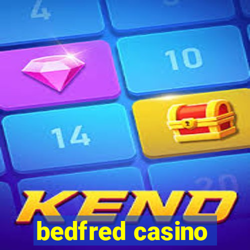 bedfred casino