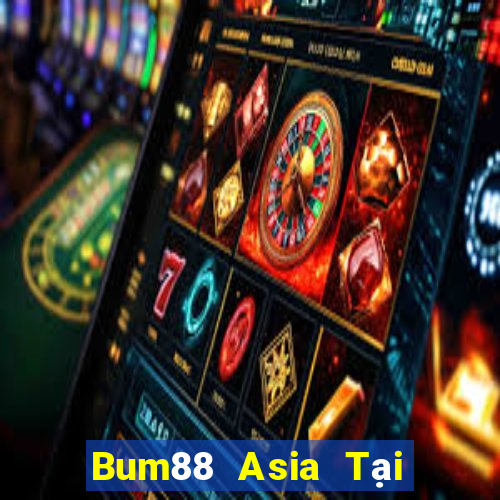 Bum88 Asia Tại Game Bài Đổi The