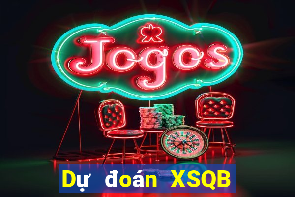 Dự đoán XSQB ngày 28