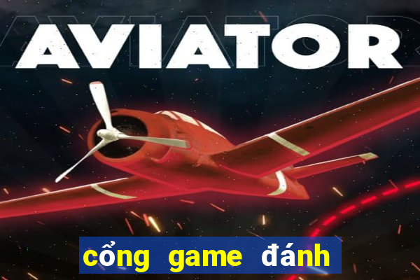 cổng game đánh bài đổi thưởng