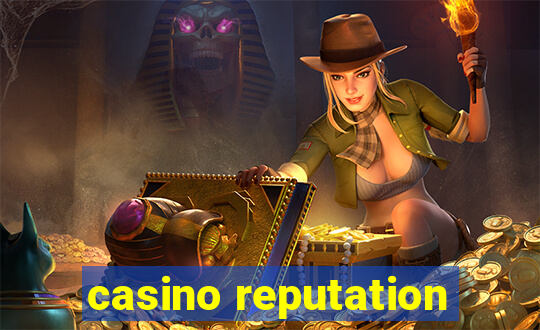 casino reputation