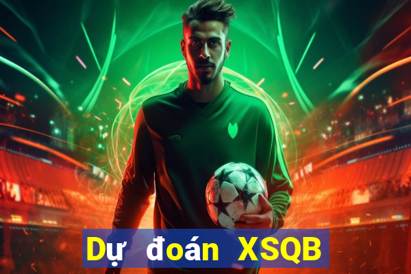 Dự đoán XSQB thứ Ba